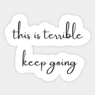 keep going Sticker